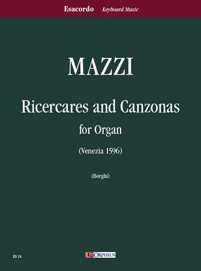 Mazzi, Luigi: Ricercari e Canzoni (Venezia 1596)