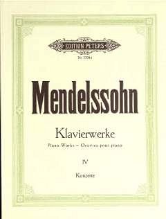 F. Mendelssohn Bartholdy: Klavierwerke 4 Konzerte