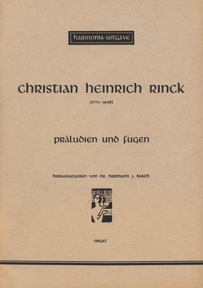 J.C.H. Rinck: 2 Preludes & Fugen