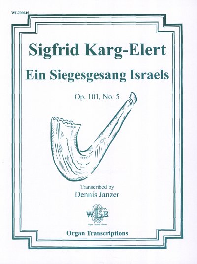 S. Karg-Elert: Ein Siegesgesang Israels Op 101/5