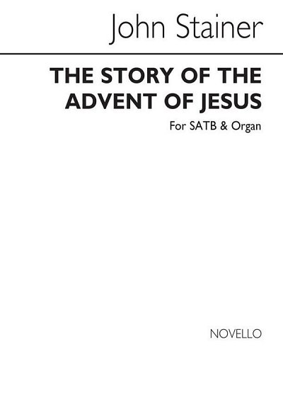 J. Stainer: The Story Of The Advent Of Jesus, GchOrg (Chpa)