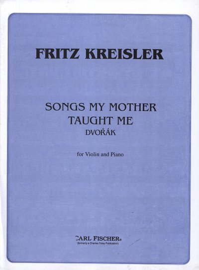 A. Dvo_ák: Songs My Mother Taught Me, VlKlav (Stsatz)