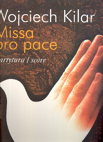 W. Kilar: Missa Pro Pace, GsGchOrch (Part.)