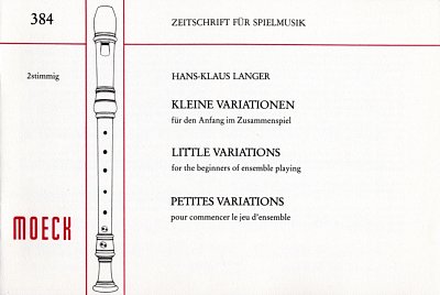 Langer, Hans-Klaus: Kleine Variationen für den Anfang im Zusammenspiel