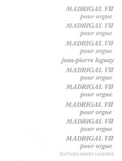 J. Leguay: Madrigal VII, Org