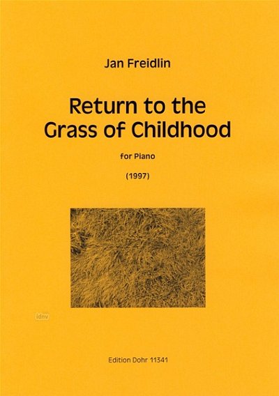 J. Freidlin: Return to the Grass of Childhood, Klav (Part.)
