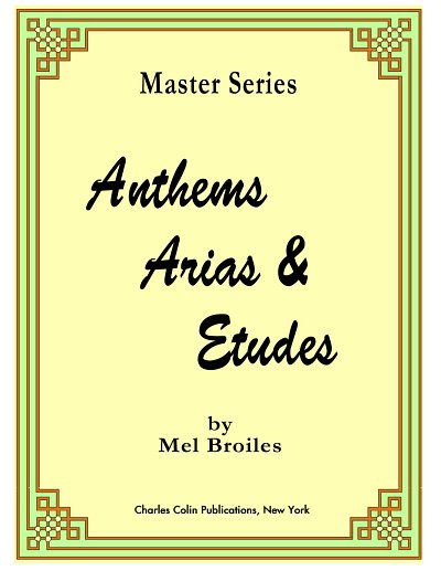 M. Broiles: Anthems, Arias and Etudes, Trp