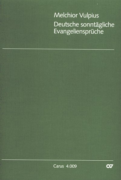M. Vulpius: Vulpius: Deutsche sonntägliche Evangeliensprüche