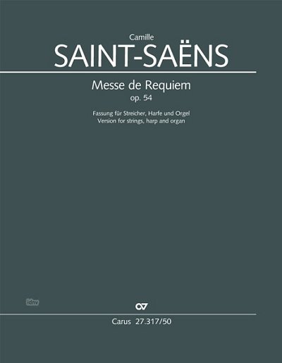 DL: C. Saint-Saëns: Messe de Requiem op. 54 (1878), Ch (Part