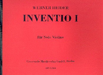 W. Heider: Inventio I für Solo-Violine
