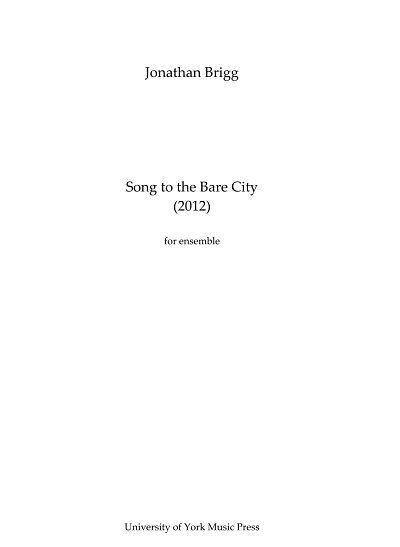 Song To The Bare City