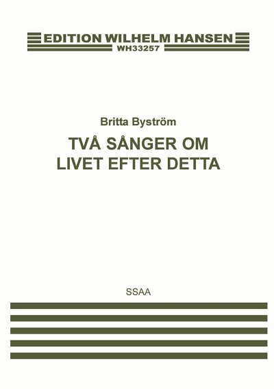 B. Byström: Två sånger om livet efter detta