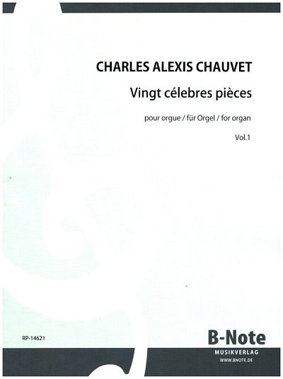 Chauvet, Charles Alexis (1837-1871): Zwanzig Stücke für Orgel 1