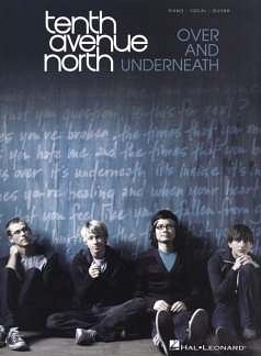 Tenth Avenue North - Over and Underneath, GesKlavGit