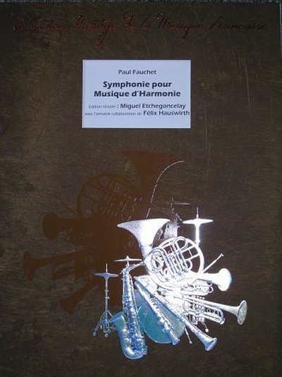 P. Fauchet: Symphonie pour Musique d'Harmonie, Blaso (Pa+St)