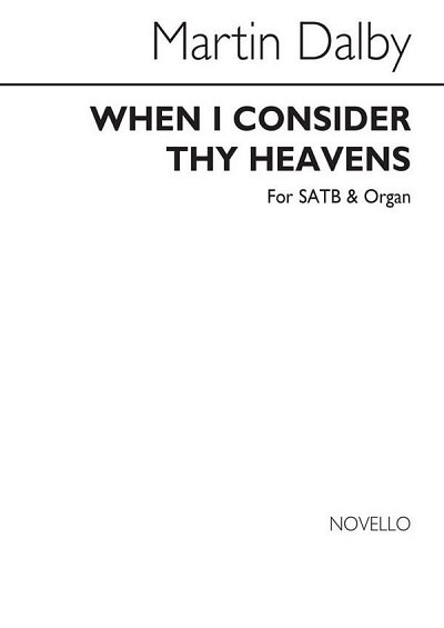 M. Dalby: When I Consider Thy Heavens, GchOrg (Chpa)