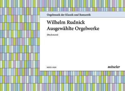 DL: W. Rudnick: Ausgewählte Orgelwerke, Org