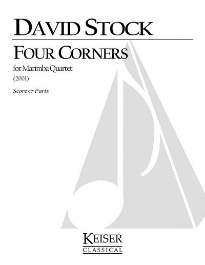 D. Stock: Four Corners for Marimba Quartett, Mar (Pa+St)