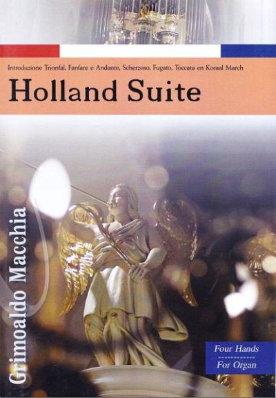 G. Macchia: Holland Suite, Org4Hd (Sppa)