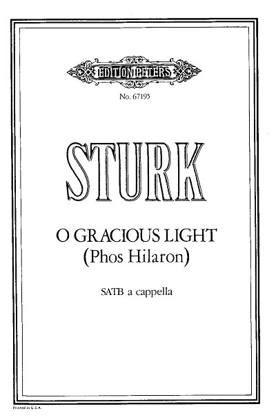 Sturk Stephen: O Gracious Light (Phos Hilaron) (1985)