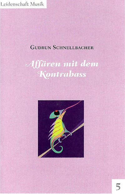 G. Schnellbacher: Affären mit dem Kontrabass