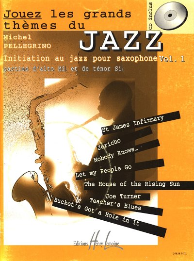 M. Pellegrino: Jouez les grands thèmes du jazz Vo, Sax (+CD)