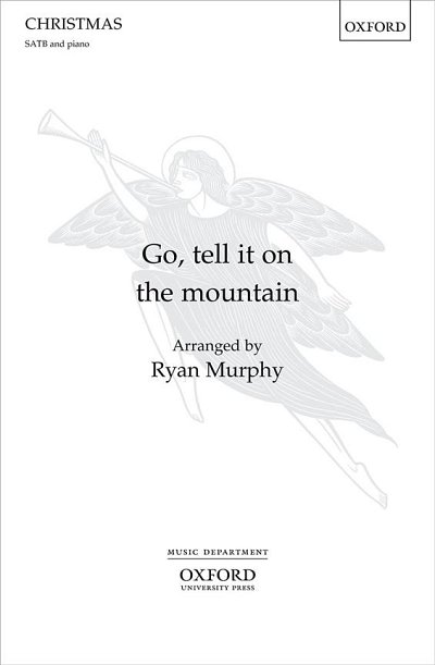 R. Murphy: Go, tell it on the mountain