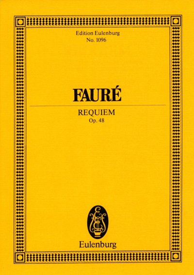 G. Faure: Requiem op. 48 Eulenburg Taschenpartitur 1096