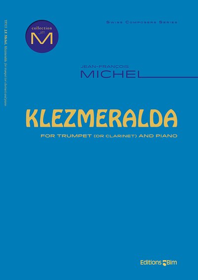 J. Michel: Klezmeralda, Trp/KlrKlav (KlavpaSt)