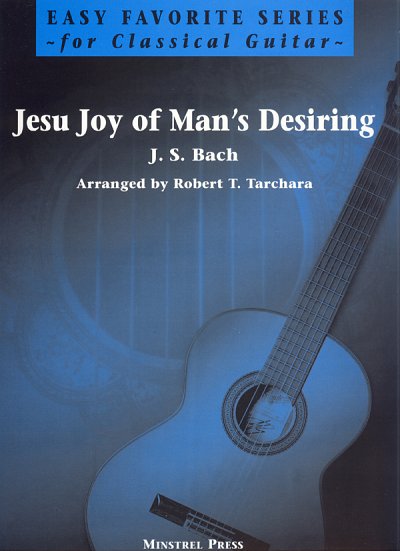 J.S. Bach: Jesu Joy Of Man S Desiring, Git