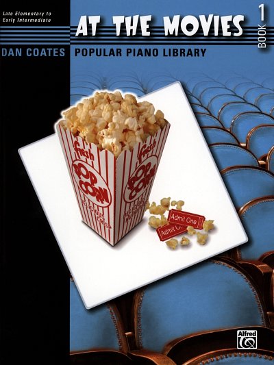 At the Movies 1 Popular Piano Library / Late Elementary to E