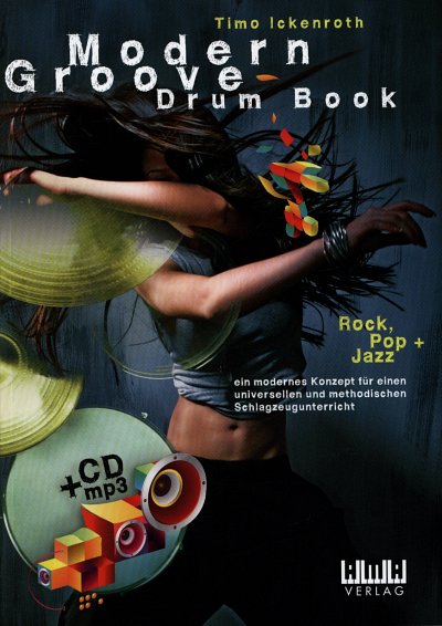T. Ickenroth: Modern Groove - Drum Book, Drst (+CD)