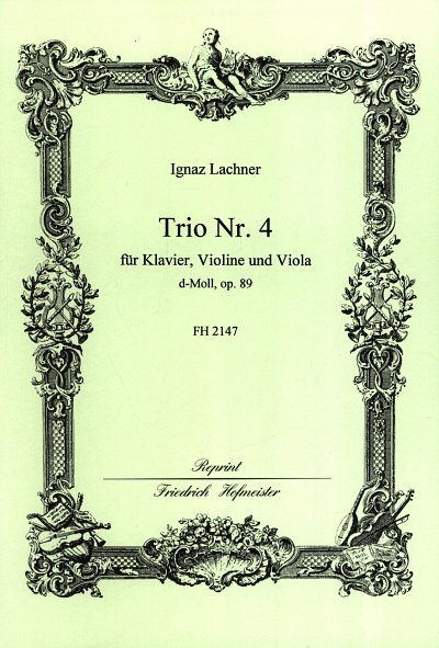 I. Lachner: Trio d-Moll Nr.4 op.89