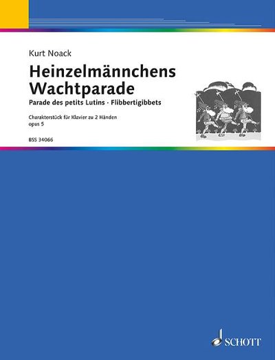 DL: K. Noack: Heinzelmännchens Wachtparade, Klav