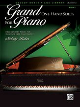 M. Bober: Grand One-Hand Solos for Piano, Book 2: 8 Elementary Pieces for Right or Left Hand Alone