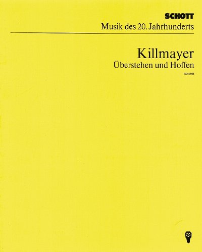 W. Killmayer: Überstehen und Hoffen , Orch (Stp)