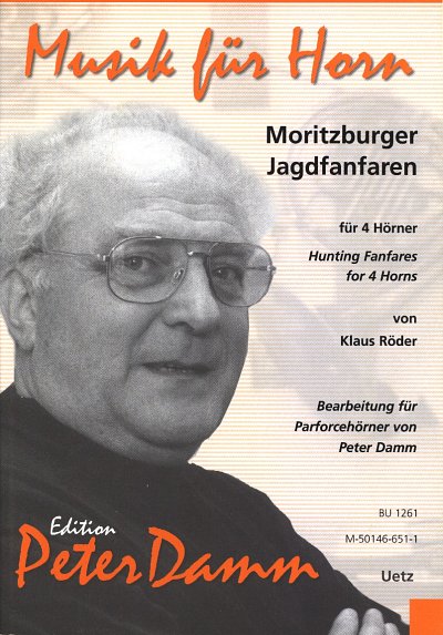 Roeder Klaus: Moritzburger Jagdfanfaren Edition Peter Damm