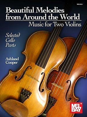 A. Cooper: Beautiful Melodies from Around the World, 2Vl