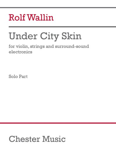 R. Wallin: Under City Skin - violin version
