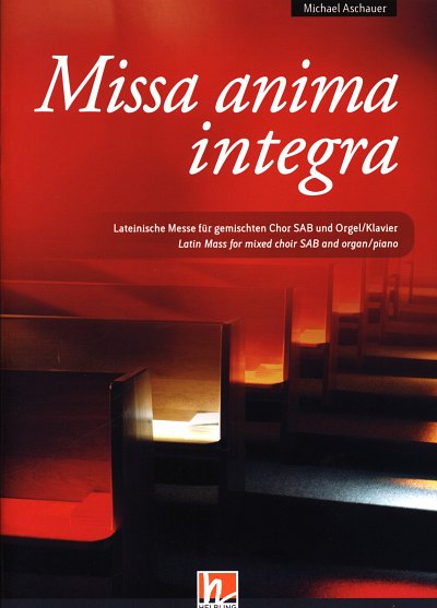 M. Aschauer: Missa anima integra, Gch3KlaOrg (Part.)