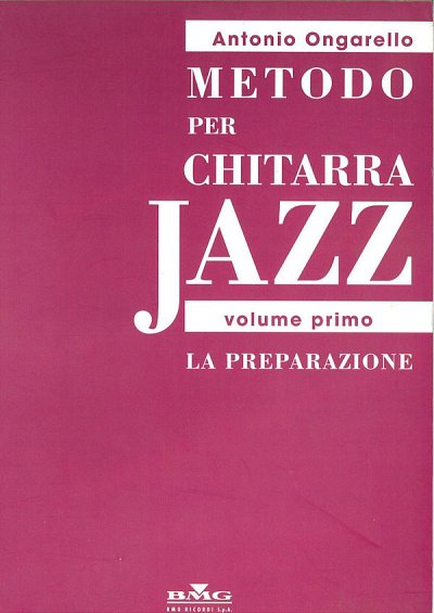 A. Ongarello: Metodo per Chitarra Jazz 1, Git