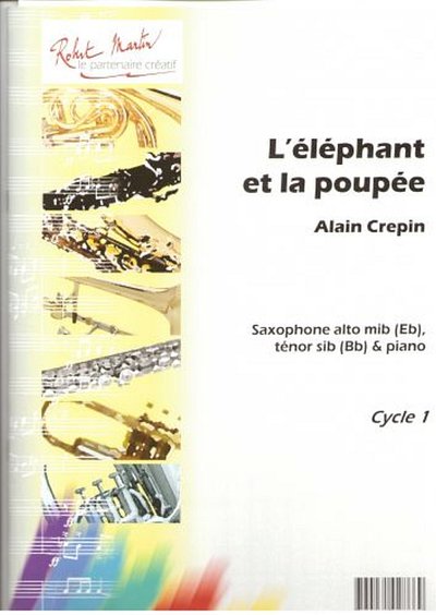 A. Crepin: L'Eléphant et la Poupée, A/TsaxKlav (KlavpaSt)