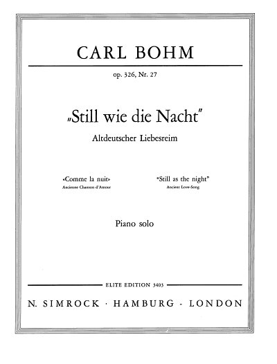 C. Bohm: Still wie die Nacht op. 326/27 , Klav