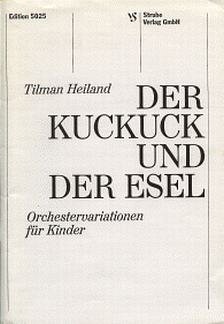 Heiland Tilman: Der Kuckuck Und Der Esel