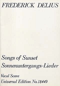 Delius, Frederick Theodore Albert: Songs of Sunset (Sonnenuntergangs-Lieder)