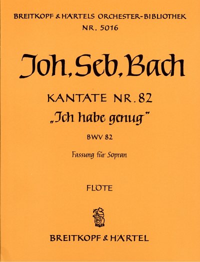 J.S. Bach: Kantate Nr. 82 e-Moll BWV 82, GesSOrchBc (Fl)