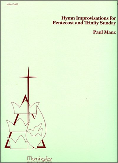 P. Manz: Improvisations for Pentecost and Trinity Sunday