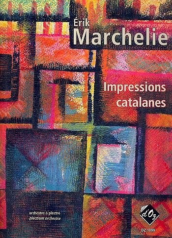 �. Marchelie: Impressions catalanes