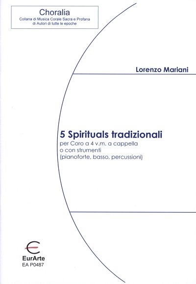 Mariani Lorenzo: 5 Spirituals Tradizionali Choralia