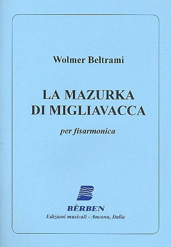 La Mazurka Di Migliavacca (Part.)